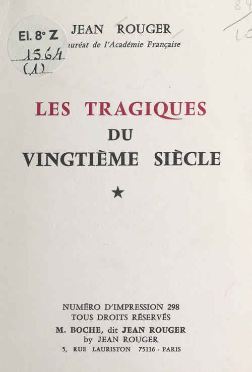 Couverture ebook de Les tragiques du vingtième siècle (1), de Jean Rouger