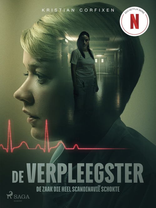 ebook cover of De verpleegster - De zaak die heel Scandinavië schokte, by Kristian Corfixen