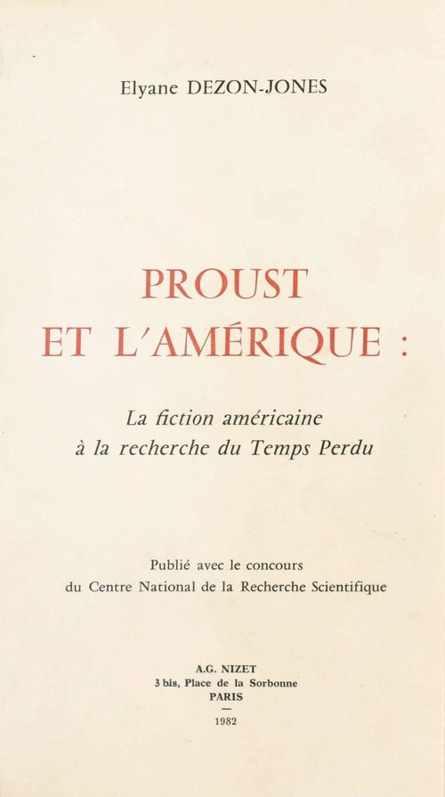 Couverture ebook de Proust et l'Amérique : La Fiction américaine à la recherche du temps perdu, de Dezon-Jones E.