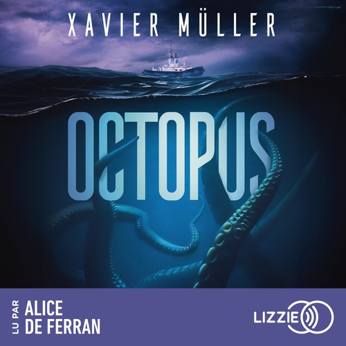 Couverture audiobook de Octopus, de Xavier Müller