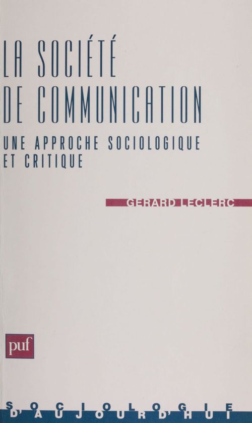 Couverture ebook de La Sociologie de communication, de Gérard Leclerc