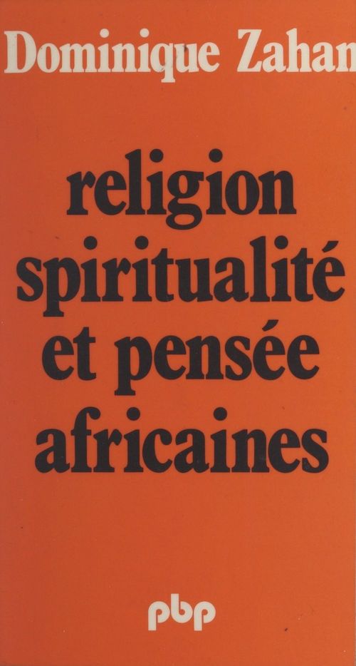 ebook cover of Religion, spiritualité et pensée africaines, by Dominique Zahan