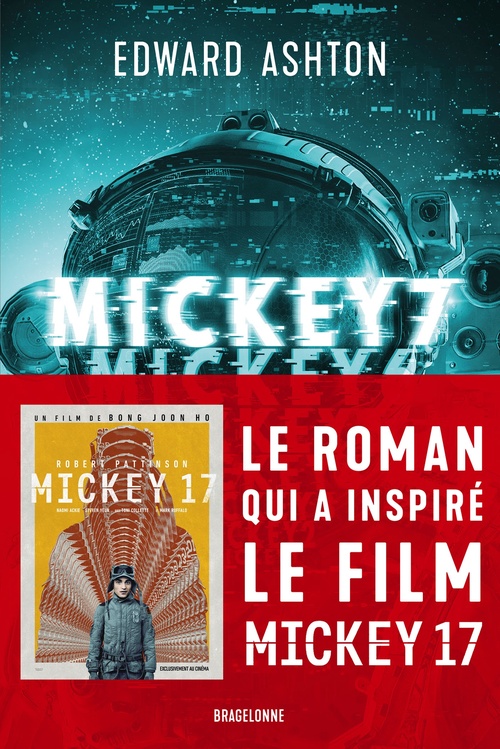 Couverture ebook de Mickey7 : le roman qui a inspiré le film Mickey17, de Edward Ashton