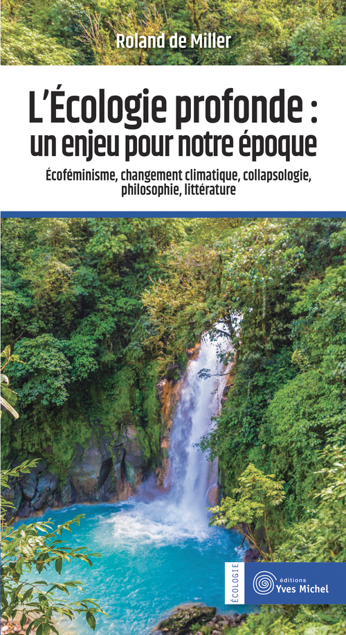 ebook cover of L'écologie profonde : un enjeu pour notre époque , by Roland de Miller