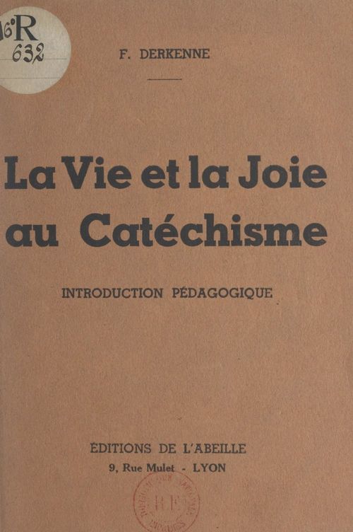 Couverture ebook de La vie et la joie au catéchisme, de Francoise Derkenne