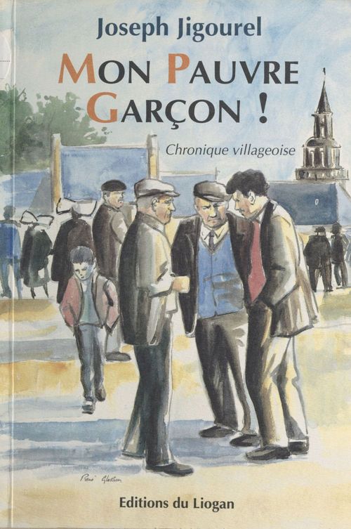 Couverture ebook de Mon pauvre garçon ! Chronique villageoise, de Joseph Jigourel
