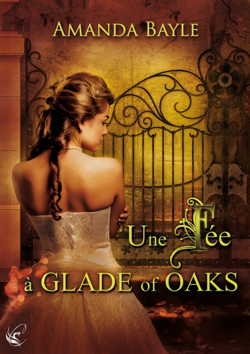 ebook cover of Une fée à Glade of Oaks, by Amanda Bayle
