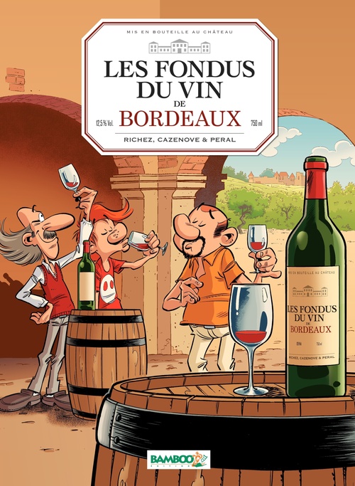 Couverture ebook de Les Fondus du vin de Bordeaux, de Hervé Richez, Christophe Cazenove