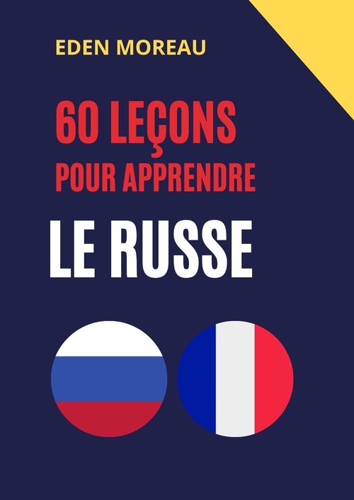 Couverture ebook de 60 leçons pour apprendre le russe, de Eden Moreau