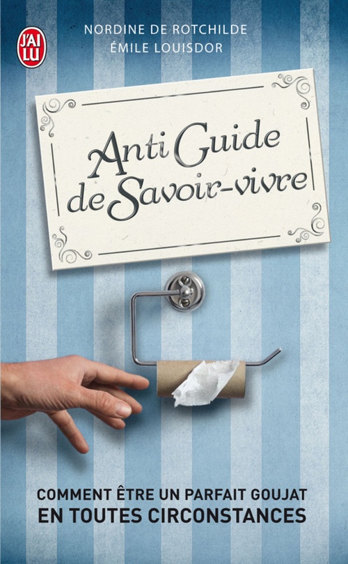 ebook cover of Antiguide du Savoir-vivre, by Emile Luisdor, Nadine de Rotchilde