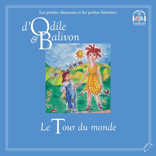 audiobook cover of Odile et Balivon : le tour du monde, by Yvon Rioux