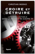 Couverture ebook de Croire et détruire, de Christian Ingrao