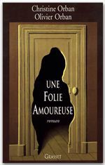 Couverture ebook de Une folie amoureuse, de Orban