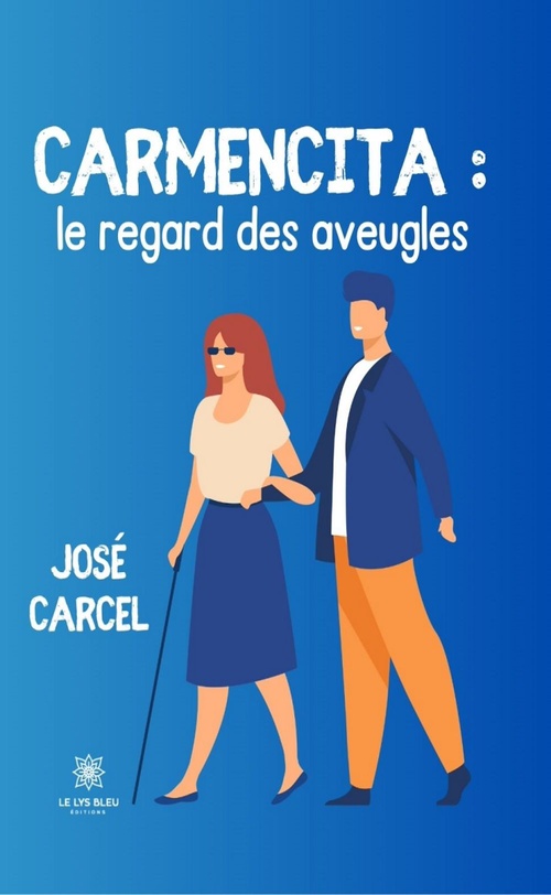 ebook cover of Carmencita : le regard des aveugles, by José Carcel
