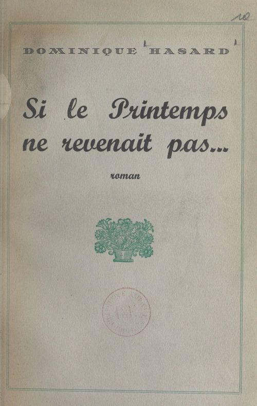 ebook cover of Si le printemps ne revenait pas..., by Dominique Hasard
