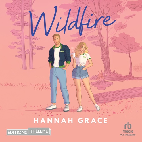 audiobook cover of Wildfire - Maple Hills Tome 2 : Après Icebreaker, by Hannah Grace