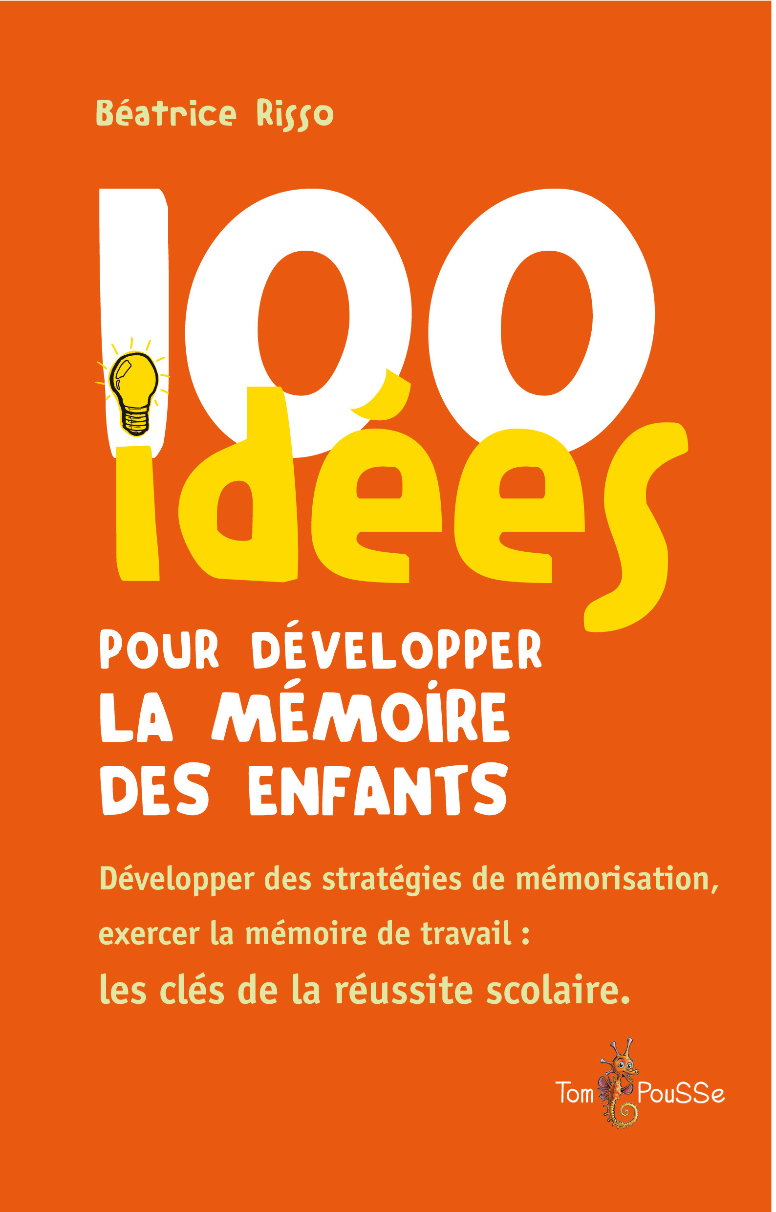 Couverture ebook de 100 idées pour développer la mémoire des enfants, de Béatrice Risso