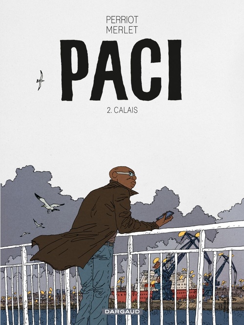 Couverture ebook de Paci - Tome 2 - Calais, de Vincent Perriot