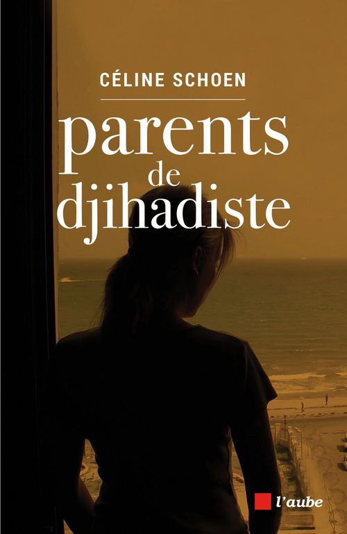 ebook cover of Parents de djihadiste, by Céline Schoen