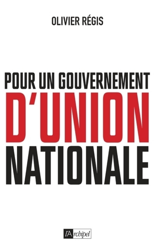 Couverture ebook de Pour un gouvernement d'union nationale, de Olivier Régis