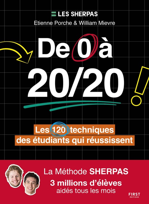 Couverture ebook de De 0 à 20/20 : les 120 techniques des étudiants qui réussissent - La méthode Sherpas, de Etienne Porche, William Mievre