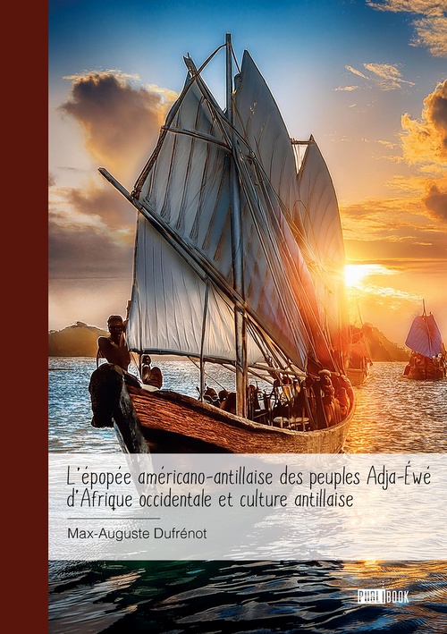 ebook cover of L´épopée américano-antillaise des peuples adja-éwé d´Afrique occidentale et culture antillaise, by Max-Auguste Dufrénot