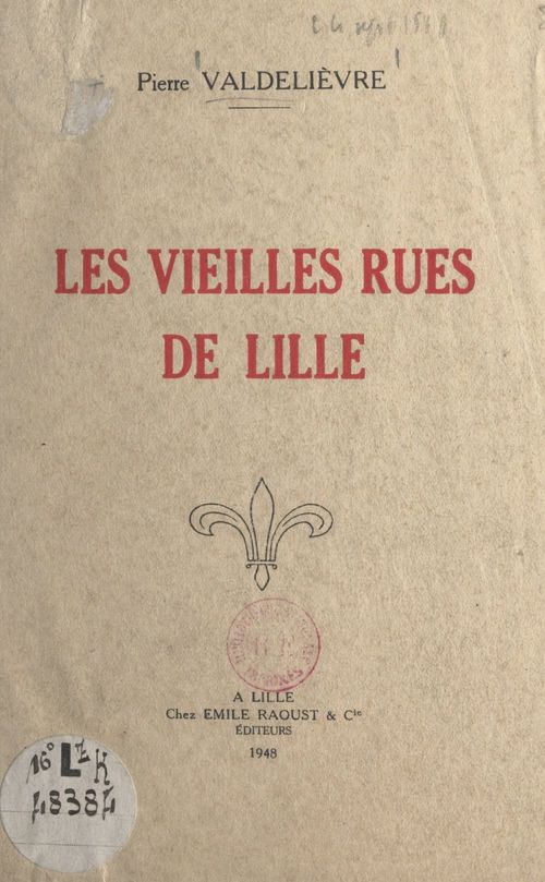 ebook cover of Les vieilles rues de Lille, by Pierre Valdelievre