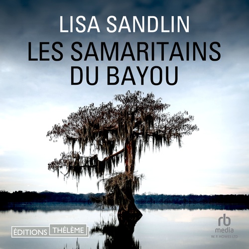 audiobook cover of Les Samaritains du Bayou, by Lisa Sandlin