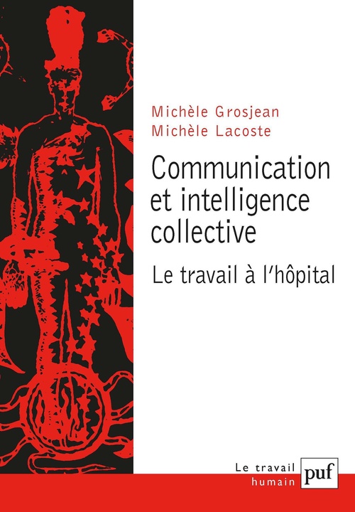 ebook cover of Communication et intelligence collective : Le travail à l'hôpital, by Michèle Grosjean, Michele Lacoste