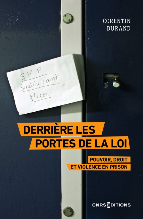 Couverture ebook de Derrière les portes de la loi - Pouvoir, droit et violence en prison, de Corentin Durand