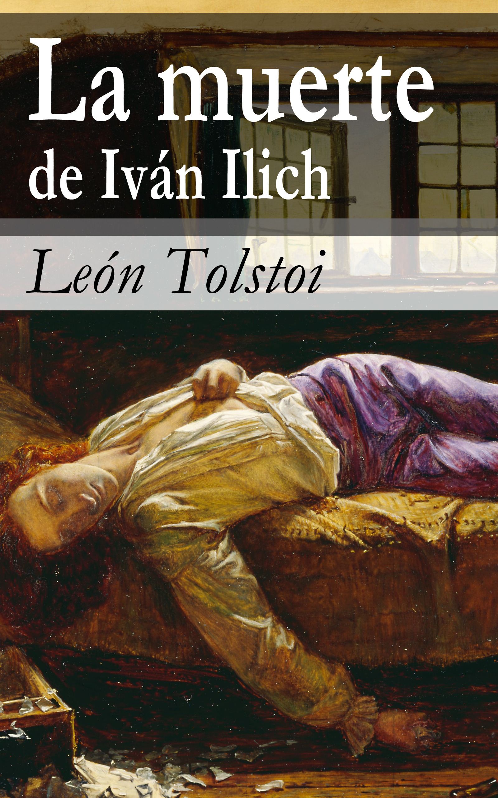 ebook cover of La muerte de Iván Ilich, by Léon Tolstoï