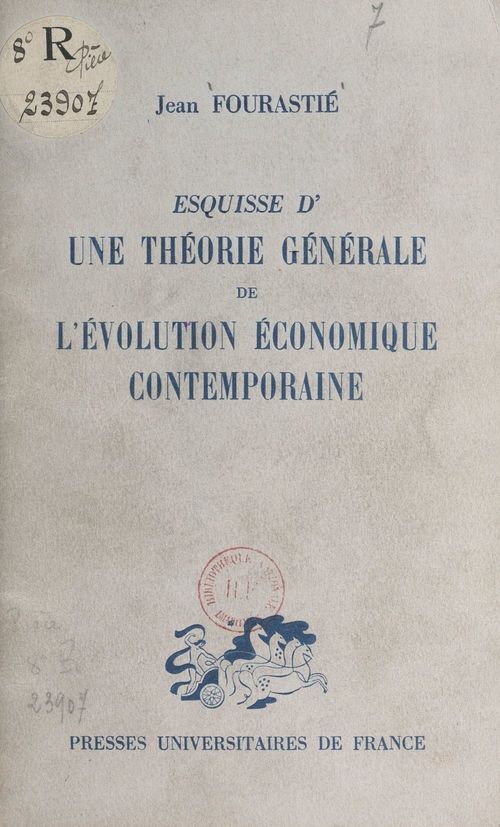 Couverture ebook de Esquisse d'une théorie générale de l'évolution économique contemporaine, de Jean Fourastié