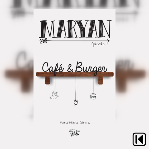 Couverture audiobook de Maryan Épisode 3, de Marie-Helene Girard