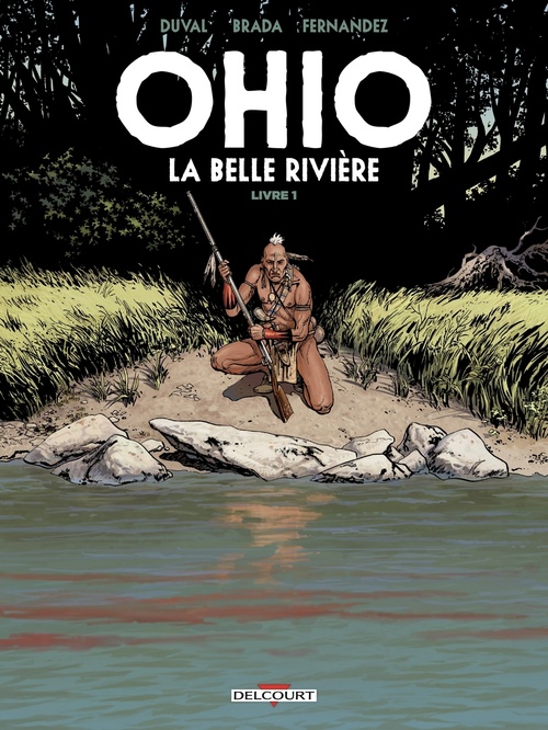 ebook cover of Ohio - La Belle Rivière T01, by Fred Duval