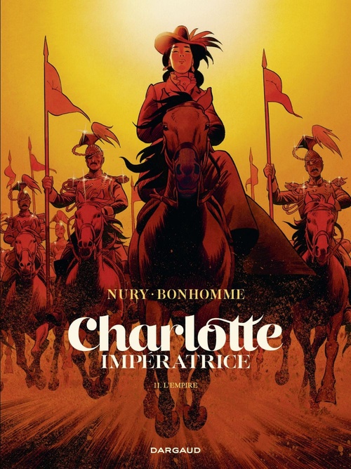 ebook cover of Charlotte impératrice - Tome 2 - L'empire, by Fabien Nury, Matthieu Bonhomme