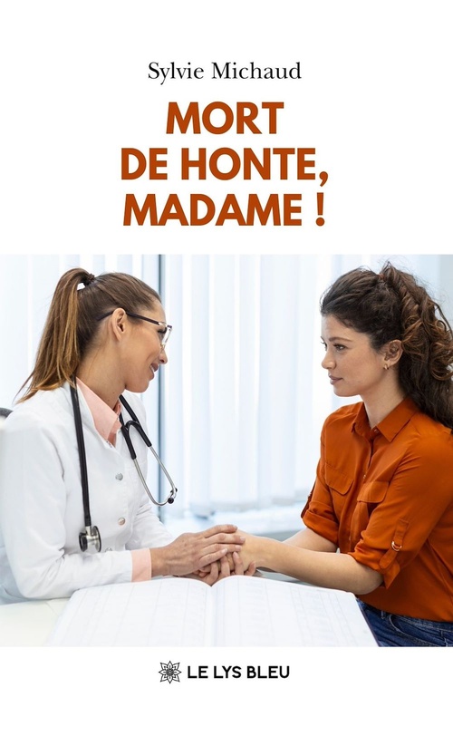 Couverture ebook de Mort de honte, Madame !, de Sylvie Michaud