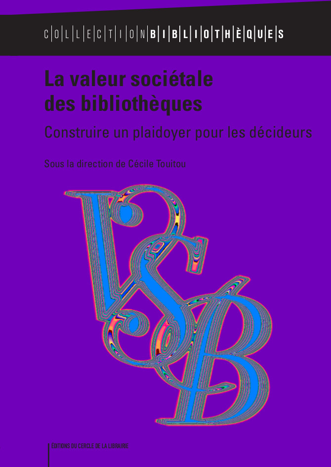 Couverture ebook de La valeur sociétale des bibliothèques, de Cécile Touitou