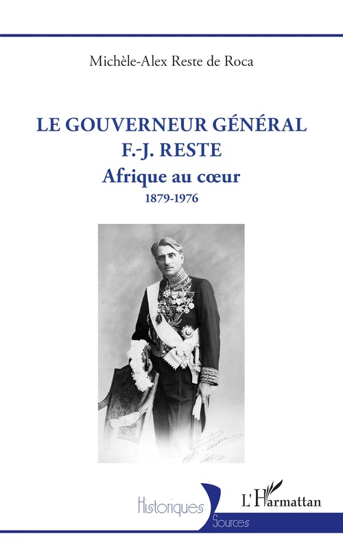 ebook cover of Le gouverneur général F.-J. Reste, by Michèle-Alex Reste de Roca
