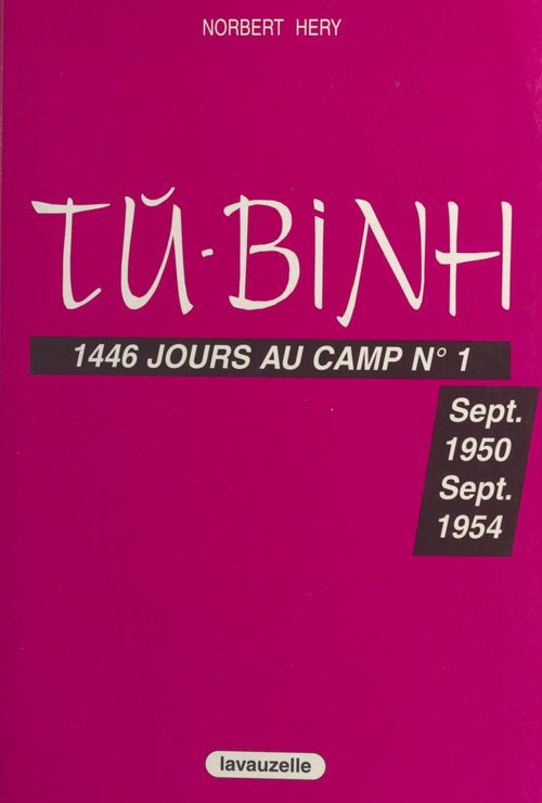 Couverture ebook de Tu-Binh : 1446 jours au camp n° 1, de Hery Norbert