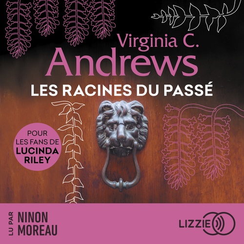 audiobook cover of Les racines du passé - Tome 4 Fleurs captives, by V.C Andrews