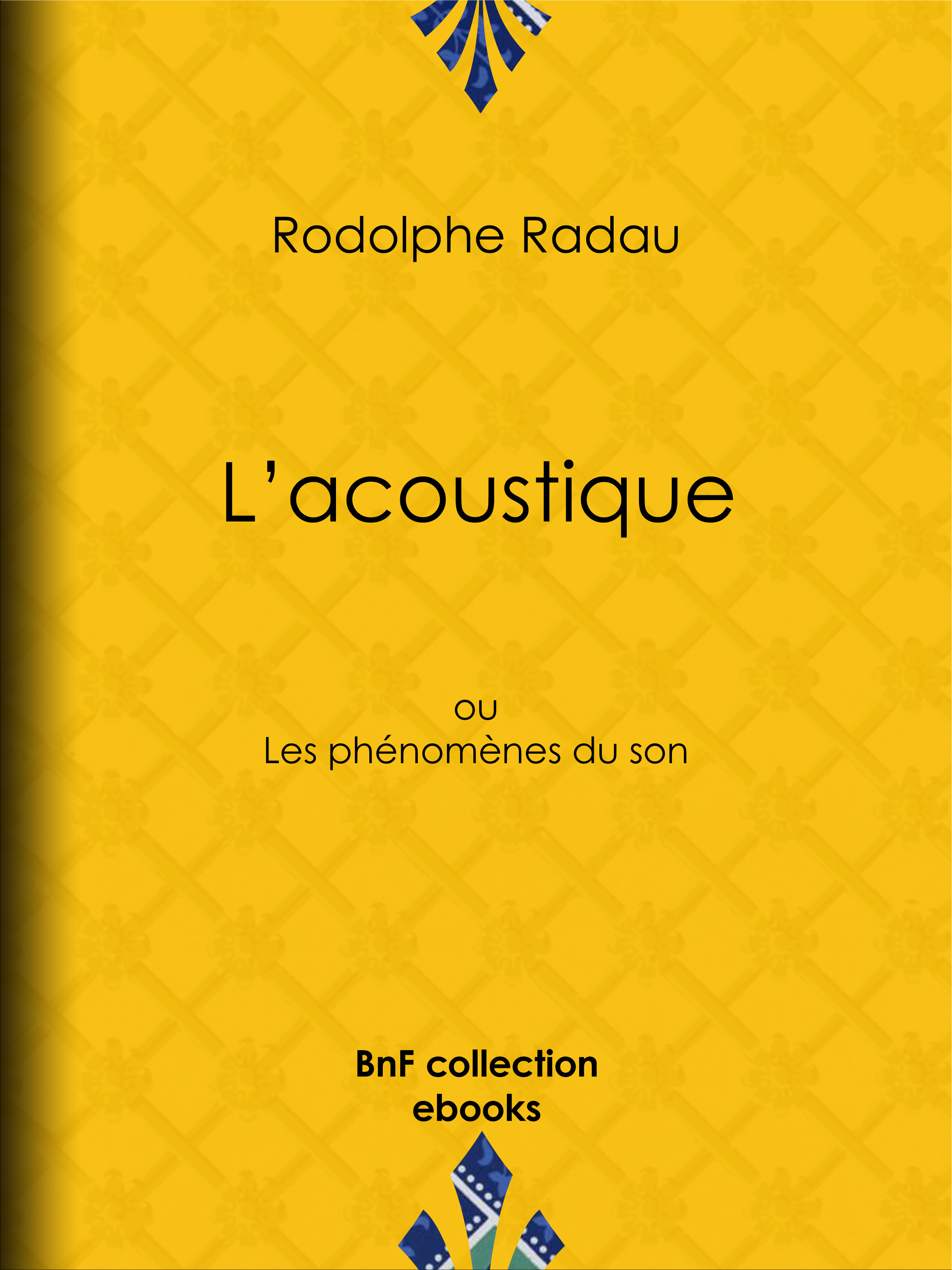Couverture ebook de L'acoustique, de A. Jahandier, Jean-Charles Rodolphe Radau