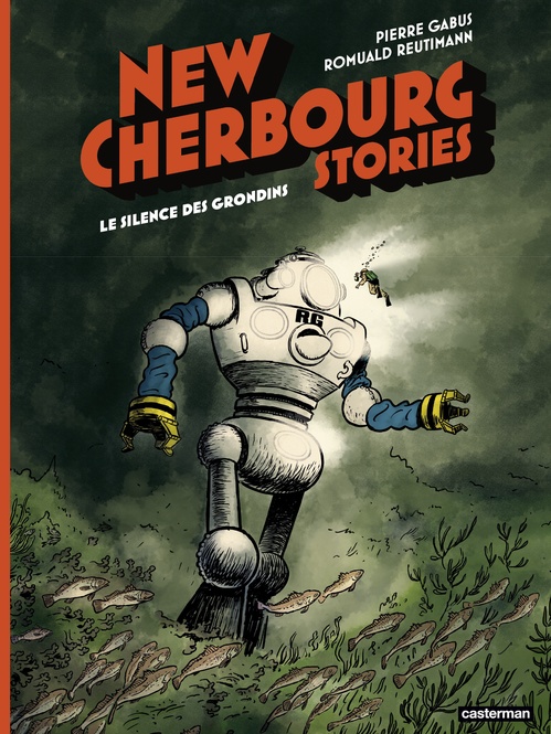 ebook cover of New Cherbourg Stories (Tome 2) - Le Silence des Grondins, by Pierre Gabus, Romuald Reutimann