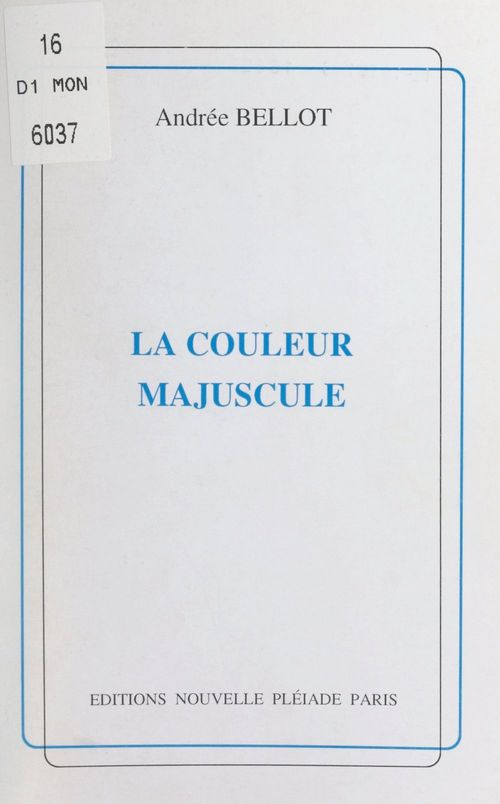 Couverture ebook de La couleur majuscule, de Andree Bellot