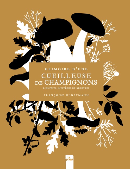 ebook cover of Grimoire d'une cueilleuse de champignons, by Françoise Kunstmann