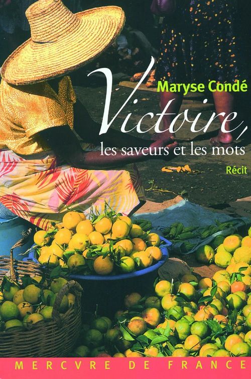 Couverture ebook de Victoire, les saveurs et les mots, de Maryse Condé