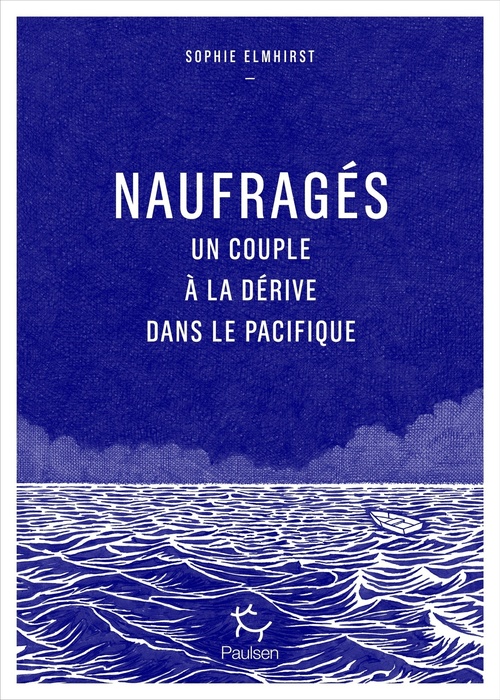 ebook cover of Naufragés - Un couple à la dérive dans le Pacifique, by Sophie Elmhirst