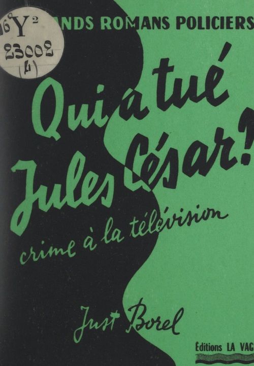 Couverture ebook de Qui a tué Jules César ? (crime à la télévision), de Just Borel