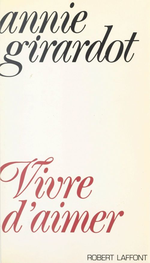 Couverture ebook de Vivre d'aimer, de Annie Girardot