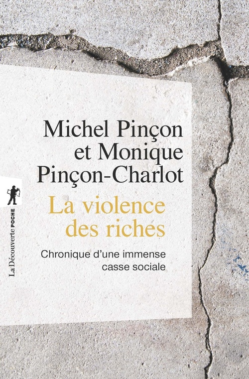 ebook cover of La violence des riches, by Michel Pinçon, Monique Pinçon-Charlot