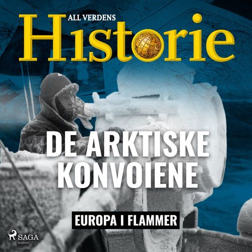 audiobook cover of De arktiske konvoiene, by All Verdens Historie